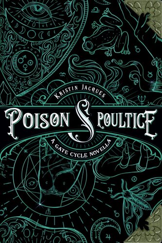 ﻿Poison and Poultice: A Gate Cycle Novella