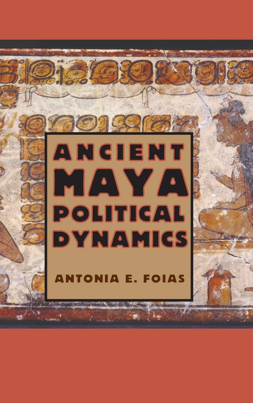 ﻿پویایی سیاسی مایاهای باستان