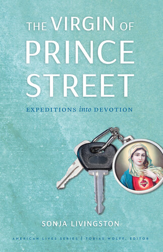 ﻿The Virgin of Prince Street: Expeditions to Devotion