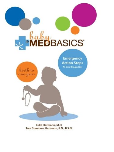 ﻿Baby Medbasics: گام های اقدام نجات دهنده در دستان شما: تولد تا یک سالگی