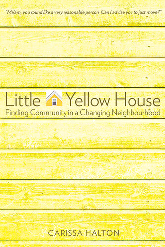 ﻿خانه زرد کوچک: یافتن جامعه در یک محله در حال تغییر