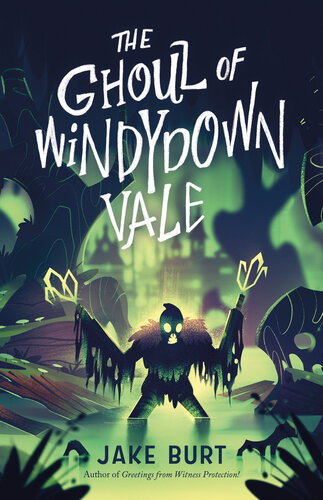 ﻿The Ghoul of Windydown Vale