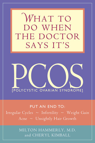 ﻿وقتی پزشک می گوید سندرم تخمدان پلی کیستیک است چه باید کرد: به چرخه های نامنظم، ناباروری، افزایش وزن، آکنه و رشد موهای نامطلوب پایان دهید