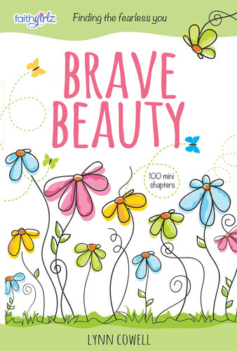 ﻿Brave Beauty: Find the Fearless You