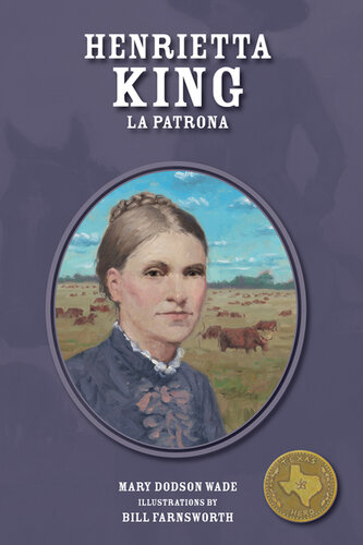 ﻿هنریتا کینگ: La Patrona