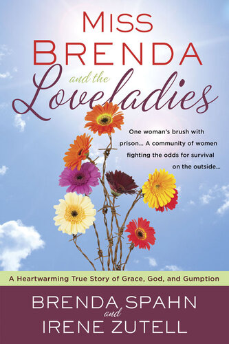 ﻿Miss Brenda and the Loveladies: A Heartwarming True Story of Grace, God, and Gumption