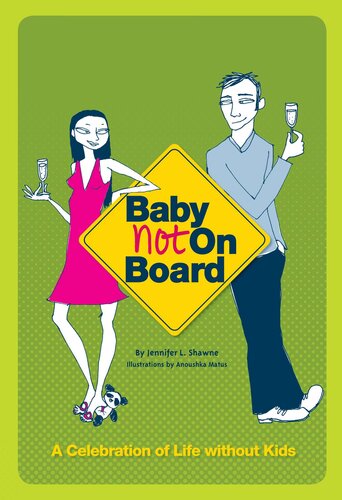 ﻿Baby Not on Board: جشن زندگی بدون بچه ها