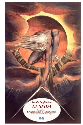 ﻿چالش. تضاد مسیحیت و گنوسیسیسم در قرون اول کلیسا