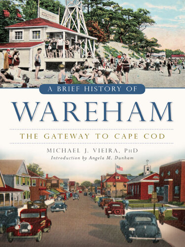 ﻿تاریخچه مختصری از Wareham: The Gateway to Cape Cod