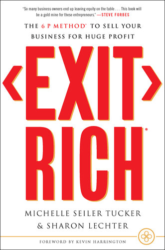 ﻿Exit Rich: روش 6 P برای فروش کسب و کار خود برای سود کلان