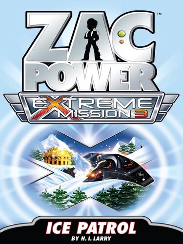 ﻿Zac Power Extreme Mission #3: Ice Patrol