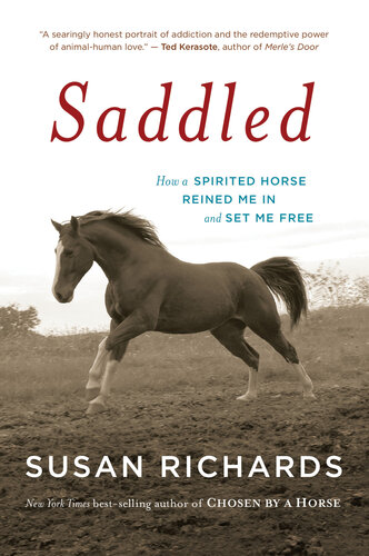 ﻿Saddled: How a Spirited Horse مرا مهار کرد و آزادم کرد