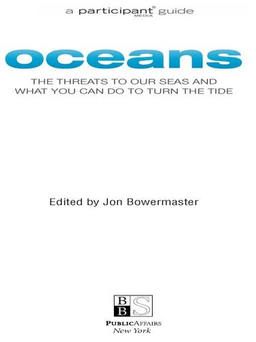 ﻿اقیانوس ها: تهدیدات دریاهای ما و آنچه می توانید برای تغییر جزر و مد انجام دهید