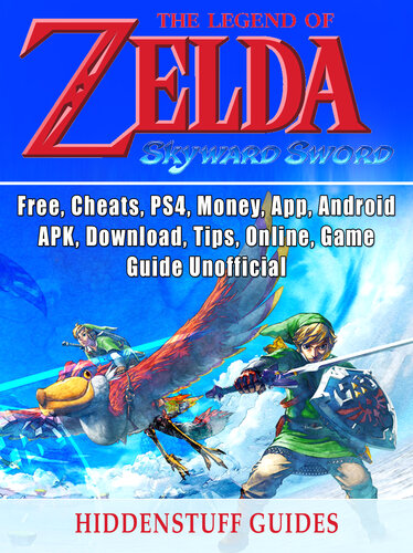 ﻿Legend of Zelda Skyward Sword, Switch, Wii, Walkthrough, Characters, Bosses, Amiibo, Items, Tips, Cheats, Game Guide غیر رسمی