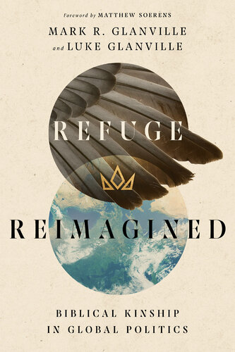 ﻿Reimagined Refuge: خویشاوندی کتاب مقدس در سیاست جهانی