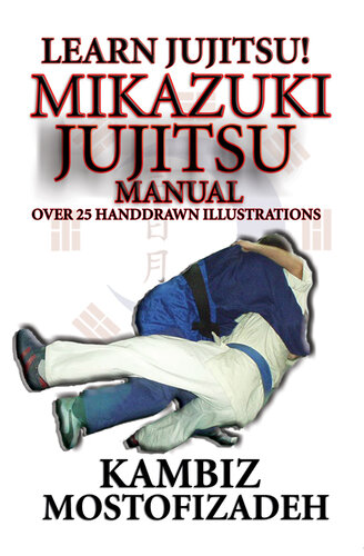 ﻿Mikazuki Jujitsu Manual: Learn Jujitsu