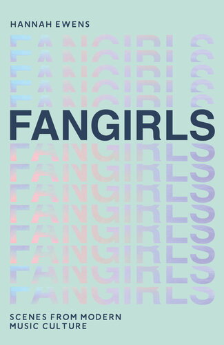 ﻿Fangirls: صحنه هایی از فرهنگ موسیقی مدرن
