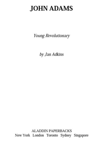 ﻿جان آدامز: انقلابی جوان