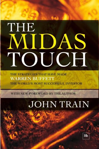 ﻿Midas Touch: استراتژی هایی که وارن بافت را به موفق ترین سرمایه گذار جهان تبدیل کرده است.