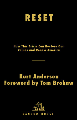 ﻿تنظیم مجدد: چگونه این بحران می تواند ارزش های ما را بازگرداند و آمریکا را تجدید کند