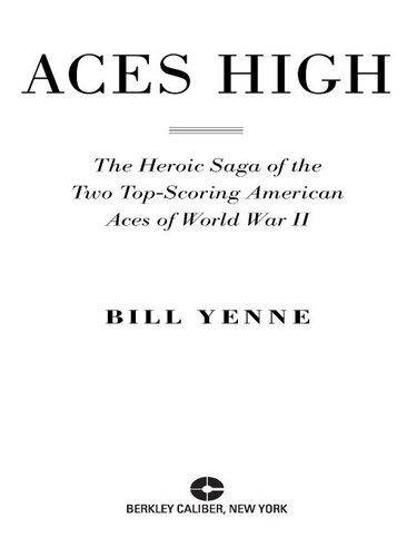 ﻿Aces High: حماسه قهرمانانه دو آس آمریکایی پر امتیاز جنگ جهانی دوم
