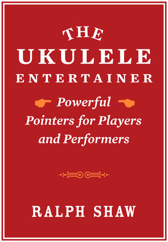 ﻿The Ukulele Entertainer: اشاره گر قدرتمند برای بازیکنان و مجریان
