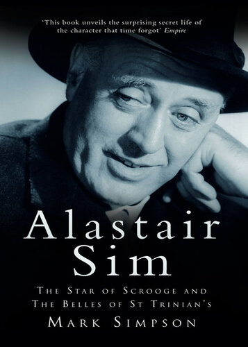 ﻿Alastair Sim: The Star of Scrooge و The Belles of St Trinian's