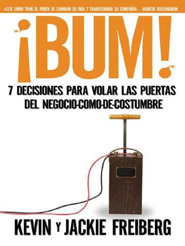 ﻿بوم!: 7 تصمیم برای منفجر کردن درهای کسب و کار به طور معمول