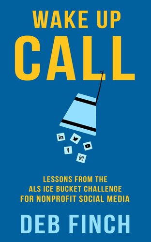 ﻿Wake Up Call: درس هایی از چالش ALS Ice Bucket برای رسانه های اجتماعی غیرانتفاعی