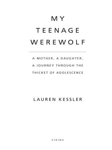 ﻿گرگینه نوجوان من: یک مادر، یک دختر، یک سفر در طول دوران نوجوانی
