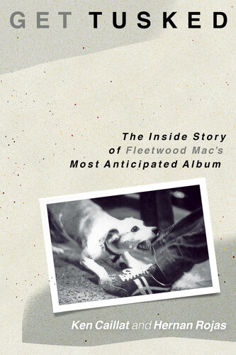 ﻿Get Tusked: The Inside Story of Fleetwood Mac پیش بینی شده ترین آلبوم: The Inside Story of Fleetwood Mac پیش بینی شده ترین آلبوم