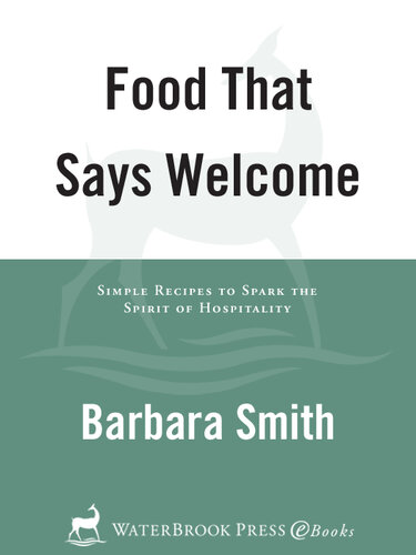 ﻿غذایی که می گوید خوش آمدید: دستور العمل های ساده برای جرقه زدن روح مهمان نوازی