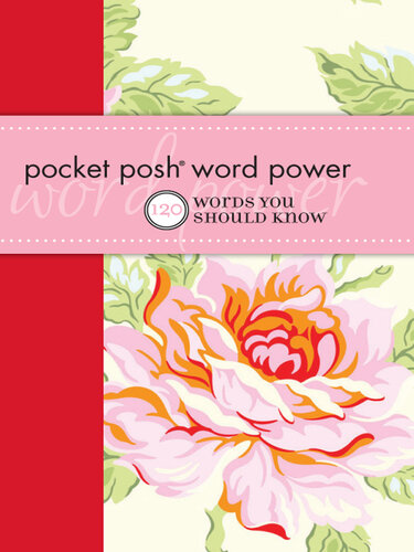 ﻿Pocket Posh Word Power: 120 کلمه ای که باید بدانید