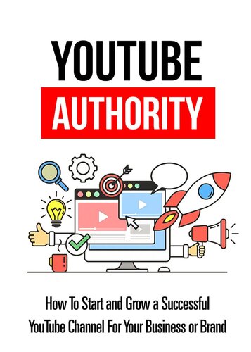 ﻿YouTube Authority: چگونه یک کانال یوتیوب موفق برای کسب و کار خود راه اندازی و رشد دهید