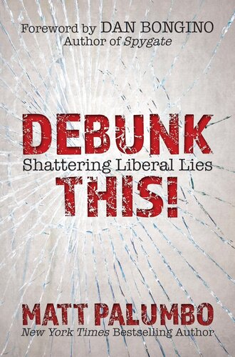 ﻿Debunk This!: Shattering Liberal Lies