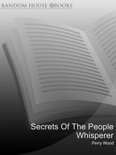 ﻿Secrets Of The People Whisperer: استفاده از هنر ارتباط برای بهبود زندگی خود و دیگران