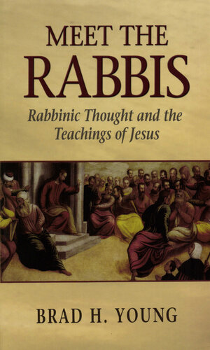 ﻿با خاخام ها ملاقات کنید: اندیشه خاخام و تعالیم عیسی
