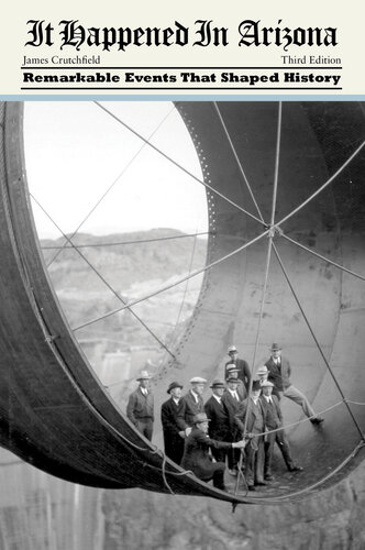 ﻿در آریزونا اتفاق افتاد: رویدادهای قابل توجهی که تاریخ را شکل دادند
