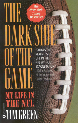 ﻿The Dark Side of the Game: My Life in NFL