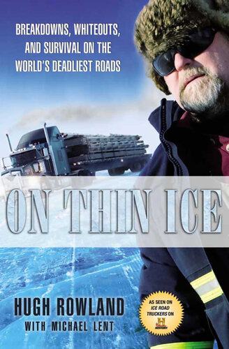 ﻿On Thin Ice: Breakdowns، Whiteouts, and Survival on the Thin Ice of the Deadliers
