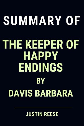 ﻿خلاصه داستان The Keeper of Happy Endings اثر دیویس باربارا
