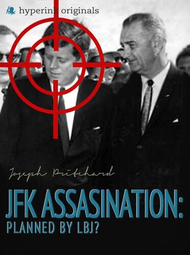 ﻿ترور JFK: توسط LBJ برنامه ریزی شده است؟