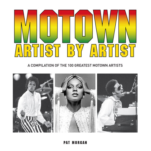 ﻿Motown Artist by Artist: مجموعه ای از 100 هنرمند برتر موتاون