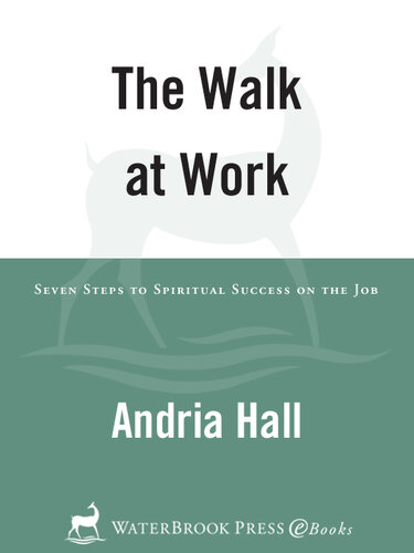 ﻿پیاده روی در محل کار: هفت گام برای موفقیت معنوی در کار