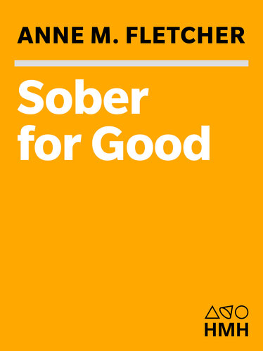 ﻿Sober For Good: راه حل های جدید برای مشکلات نوشیدن - توصیه هایی از کسانی که موفق شده اند