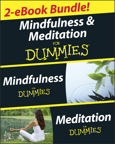﻿Mindfulness and Meditation for Dummies, Two Ebook Bundle with Bonus Mini ebook: Mindfulness for Dummies, Meditation for Dummies, and 50 Ways for Better You