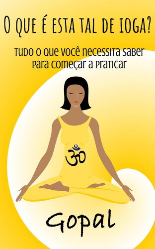 ﻿این کار یوگا چیست؟ همه چیزهایی که برای شروع تمرین باید بدانید