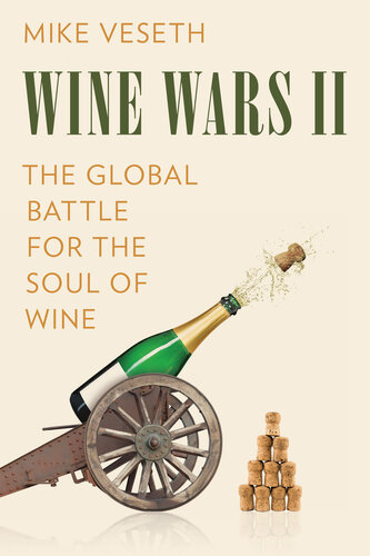 ﻿Wine Wars II: The Global Battle for the Soul of Wine