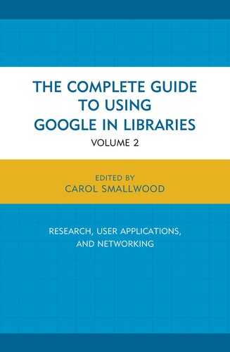 ﻿راهنمای کامل استفاده از گوگل در کتابخانه ها: تحقیق، برنامه های کاربردی کاربر و شبکه