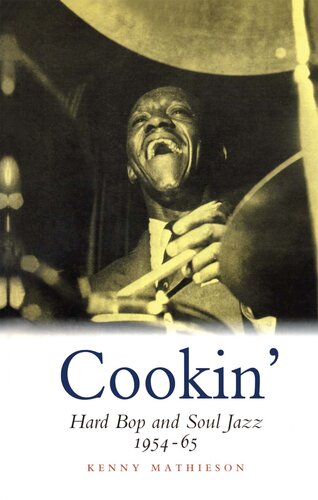 ﻿Cookin': Hard Bop and Soul Jazz 1954-65